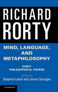 初期ローティ選集：心、言語とメタ哲学<br>Mind, Language, and Metaphilosophy : Early Philosophical Papers