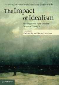 The Impact of Idealism : The Legacy of Post-Kantian German Thought (The Impact of Idealism 4 Volume Set)