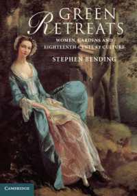 女性、庭園と１８世紀文化<br>Green Retreats : Women, Gardens and Eighteenth-Century Culture