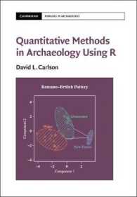 考古学のためのＲ計量的研究法<br>Quantitative Methods in Archaeology Using R (Cambridge Manuals in Archaeology)