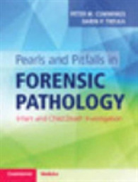 Pearls and Pitfalls in Forensic Pathology : Infant and Child Death Investigation
