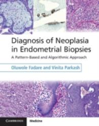 Diagnosis of Neoplasia in Endometrial Biopsies Book and Online Bundle : A Pattern-Based and Algorithmic Approach