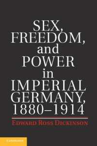 帝政ドイツにおける性、自由と権力1880-1914年<br>Sex, Freedom, and Power in Imperial Germany, 1880-1914