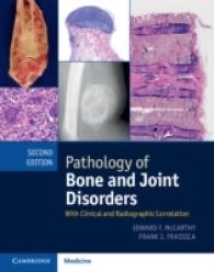 Pathology of Bone and Joint Disorders Print and Online Bundle : With Clinical and Radiographic Correlation （2ND）