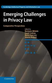 プライバシー法の新たな課題：比較考察<br>Emerging Challenges in Privacy Law : Comparative Perspectives (Cambridge Intellectual Property and Information Law)