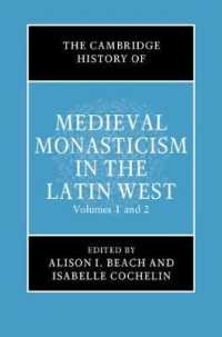 ケンブリッジ版　中世修道院史：西方ラテン世界（全２巻）<br>The Cambridge History of Medieval Monasticism in the Latin West 2 Volume Hardback Set