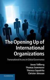 開かれた国際機関<br>The Opening Up of International Organizations : Transnational Access in Global Governance