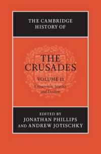 The Cambridge History of the Crusades: Volume 2, Crusade and Settlement (The Cambridge History of the Crusades)