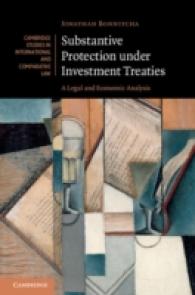 投資条約に基づく実体的保護：法的・経済的分析<br>Substantive Protection under Investment Treaties : A Legal and Economic Analysis (Cambridge Studies in International and Comparative Law)