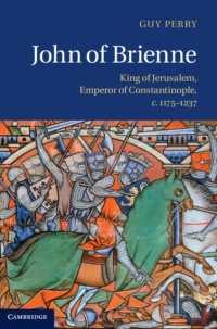 John of Brienne : King of Jerusalem, Emperor of Constantinople, c.1175-1237