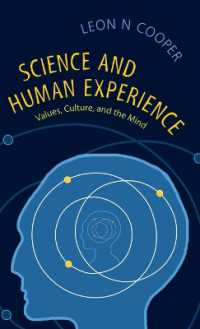 Science and Human Experience : Values, Culture, and the Mind