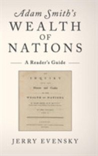 アダム・スミス『国富論』リーダーズ・ガイド<br>Adam Smith's Wealth of Nations : A Reader's Guide