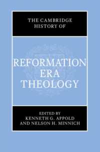 ケンブリッジ版　宗教改革期神学の歴史<br>The Cambridge History of Reformation Era Theology