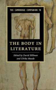ケンブリッジ版　文学における身体必携<br>The Cambridge Companion to the Body in Literature (Cambridge Companions to Literature)