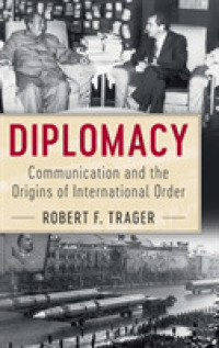 外交：コミュニケーションと国際秩序の起源<br>Diplomacy : Communication and the Origins of International Order