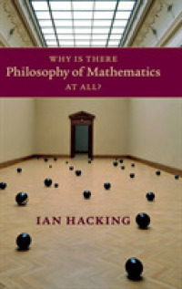 イアン・ハッキング著／なぜ数学の哲学が存在するか<br>Why Is There Philosophy of Mathematics at All?