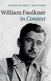 フォークナー研究のコンテクスト<br>William Faulkner in Context (Literature in Context)