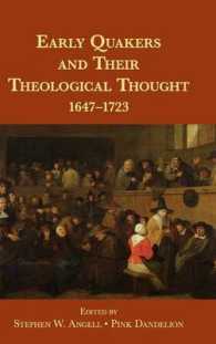 初期クウェーカー教徒とその神学思想<br>Early Quakers and Their Theological Thought : 1647-1723