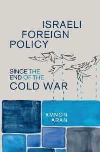 冷戦後のイスラエルの対外政策<br>Israeli Foreign Policy since the End of the Cold War (Cambridge Middle East Studies)