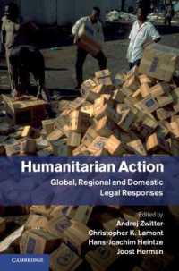 人道支援活動の法枠組<br>Humanitarian Action : Global, Regional and Domestic Legal Responses