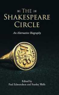 シェイクスピアの周辺の人々：伝記<br>The Shakespeare Circle : An Alternative Biography