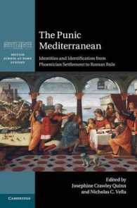 The Punic Mediterranean : Identities and Identification from Phoenician Settlement to Roman Rule (British School at Rome Studies)
