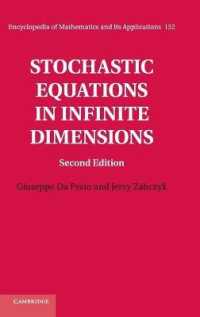 Stochastic Equations in Infinite Dimensions (Encyclopedia of Mathematics and its Applications) （2ND）