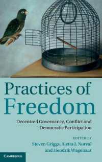 自由の実践：分権型ガバナンス、対立と民主的参加<br>Practices of Freedom : Decentred Governance, Conflict and Democratic Participation