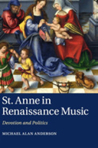 St Anne in Renaissance Music : Devotion and Politics