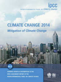 Climate Change 2014: Mitigation of Climate Change : Working Group III Contribution to the Ipcc Fifth Assessment Report -- Hardback