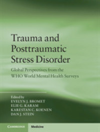 トラウマとＰＴＳＤ：ＷＨＯ世界精神保健調査<br>Trauma and Posttraumatic Stress Disorder : Global Perspectives from the WHO World Mental Health Surveys
