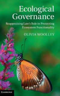 生態系のガバナンス：法の役割の再評価<br>Ecological Governance : Reappraising Law's Role in Protecting Ecosystem Functionality