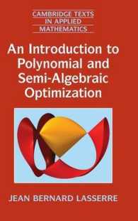 多項式および半代数的最適化入門<br>An Introduction to Polynomial and Semi-Algebraic Optimization (Cambridge Texts in Applied Mathematics)