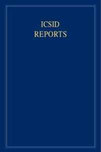 ICSID Reports: Volume 18 (International Convention on the Settlement of Investment Disputes Reports)