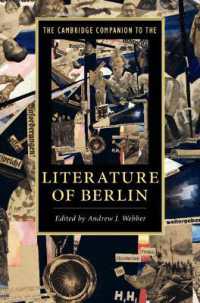 ケンブリッジ版　ベルリン文学必携<br>The Cambridge Companion to the Literature of Berlin (Cambridge Companions to Literature)
