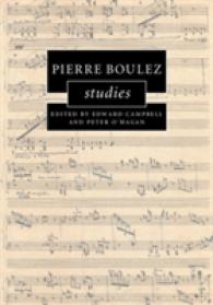 ブーレーズ研究<br>Pierre Boulez Studies (Cambridge Composer Studies)