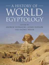 エジプト学の世界史<br>A History of World Egyptology