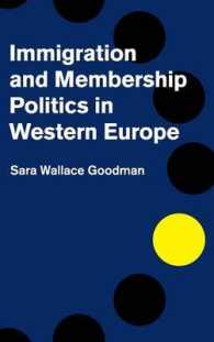 西欧にみる市民統合と帰属の政治学<br>Immigration and Membership Politics in Western Europe