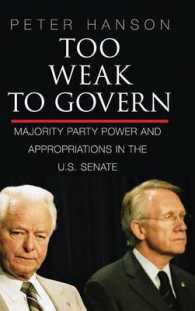 Too Weak to Govern : Majority Party Power and Appropriations in the US Senate