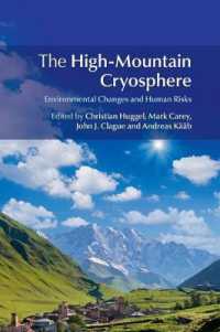 The High-Mountain Cryosphere : Environmental Changes and Human Risks