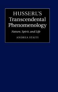 フッサールの超越論的現象学<br>Husserl's Transcendental Phenomenology : Nature, Spirit, and Life