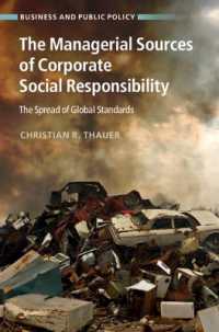 The Managerial Sources of Corporate Social Responsibility : The Spread of Global Standards (Business and Public Policy)