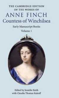 The Cambridge Edition of Works of Anne Finch, Countess of Winchilsea (The Cambridge Edition of the Works of Anne Finch, Countess of Winchilsea 2 Volume Hardback Set)