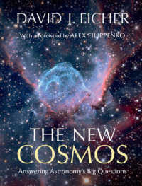 The New Cosmos : Answering Astronomy's Big Questions