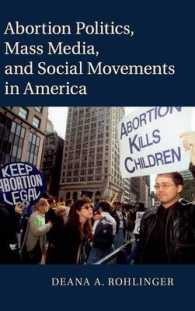 アメリカにみる中絶をめぐる政治学<br>Abortion Politics, Mass Media, and Social Movements in America