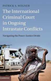 継続中の内戦における国際刑事裁判所の影響力<br>The International Criminal Court in Ongoing Intrastate Conflicts : Navigating the Peace-Justice Divide