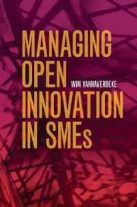 中小企業におけるオープン・イノベーションの管理<br>Managing Open Innovation in SMEs