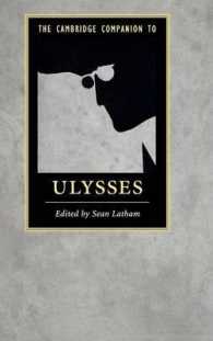 ケンブリッジ版『ユリシーズ』必携<br>The Cambridge Companion to Ulysses (Cambridge Companions to Literature)