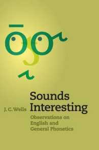 Sounds Interesting : Observations on English and General Phonetics