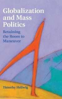 Globalization and Mass Politics : Retaining the Room to Maneuver (Cambridge Studies in Comparative Politics)